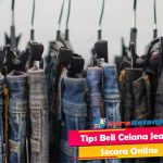 Tips Beli Celana Jeans Secara Online Agar Tidak Salah