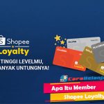 Apa Itu Member Shopee Loyalty