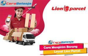 12 Cara Mengirim Barang Lewat Lion Parcel : Syarat & Biaya